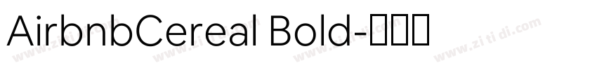 AirbnbCereal Bold字体转换 AirbnbCereal Bold字体转换